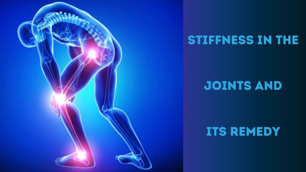 Stiffness In the Joints And Its Remedy