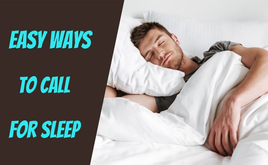 Easy Ways to Call for Sleep