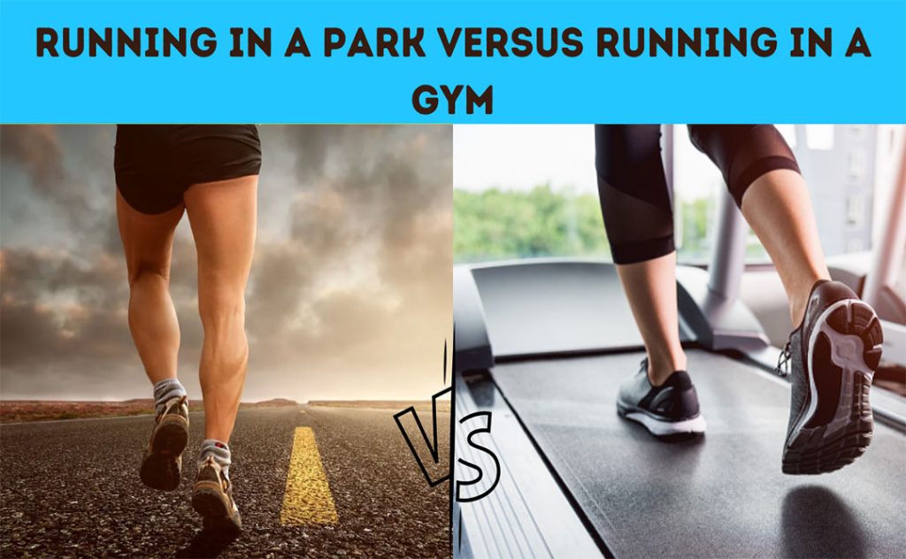 Running In a Park Versus Running in a Gym