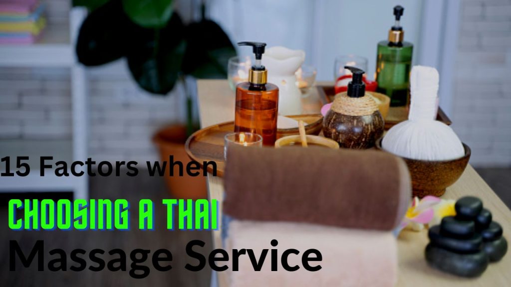 15 Factors when Choosing a Thai Massage Service